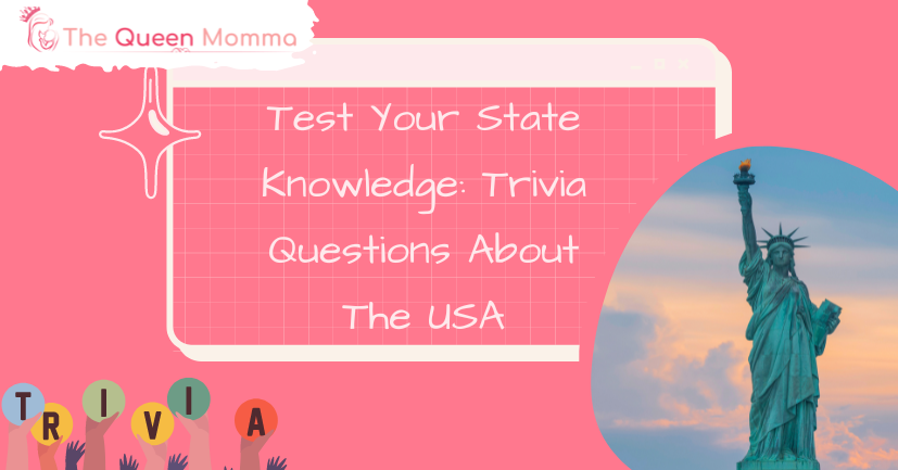 test-your-state-knowledge-110-trivia-questions-about-the-usa