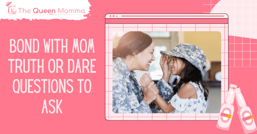 truth or dare with mom