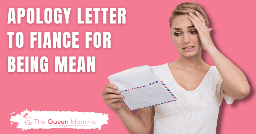 Apology Letter to Fiance For Being Mean