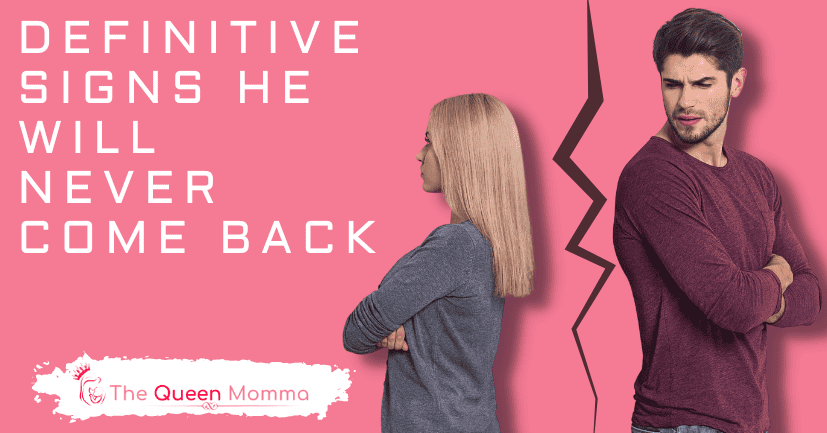 Definitive Signs He Will Never Come Back