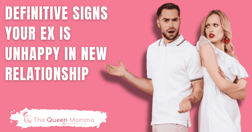 Definitive Signs Your Ex is Unhappy in New Relationship