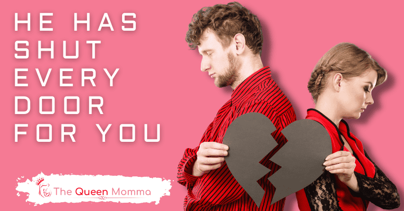 He Has Shut Every Door For You