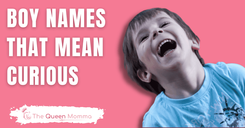 Boy Names That Mean Curious
