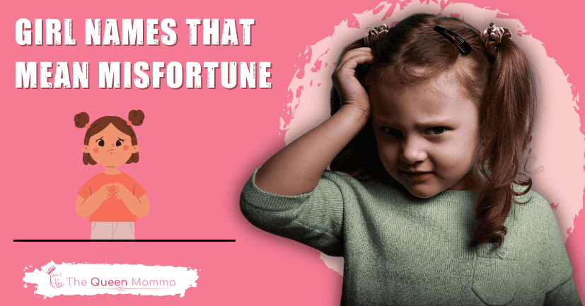 Girl Names That Mean Misfortune