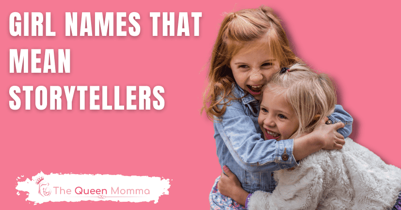 Girl Names That Mean Storytellers
