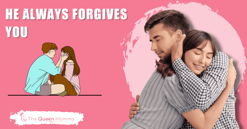 He Always Forgives You