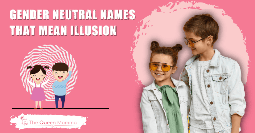 Gender Neutral Names That Mean Illusion