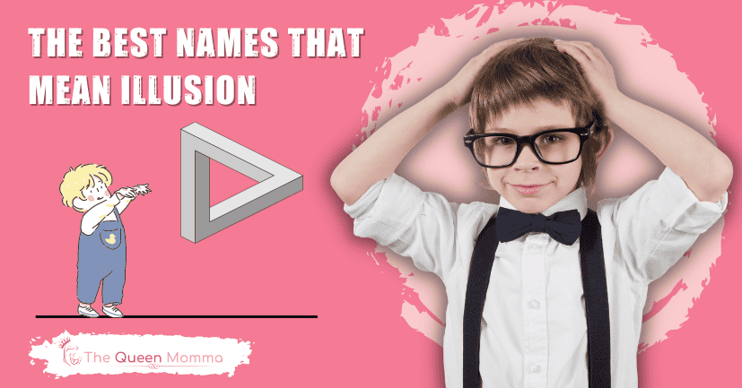 The Best Names That Mean Illusion