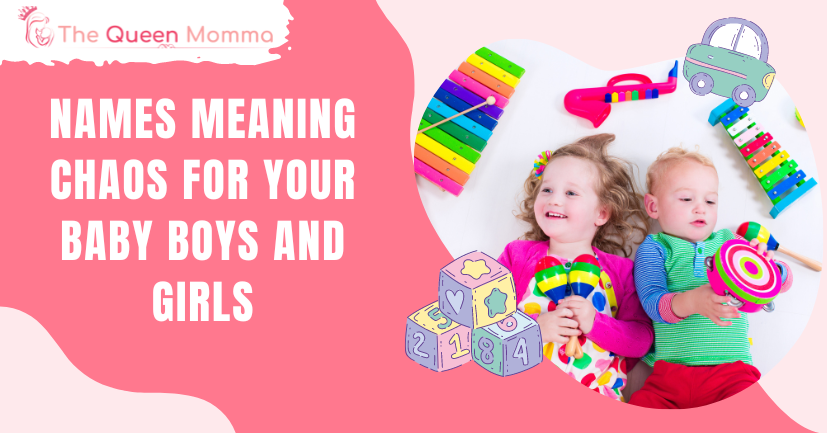 35-names-meaning-chaos-for-your-baby-boys-and-girls